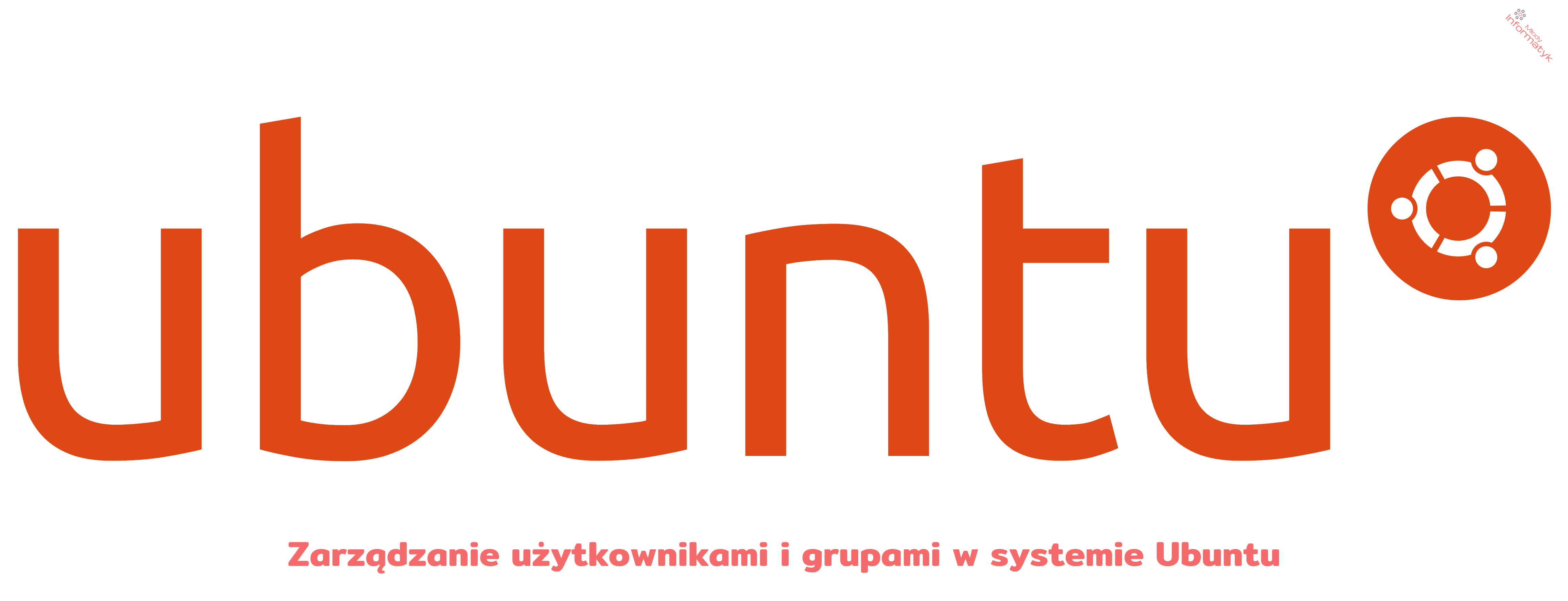 Zarządzanie użytkownikami i grupami w systemie Ubuntu